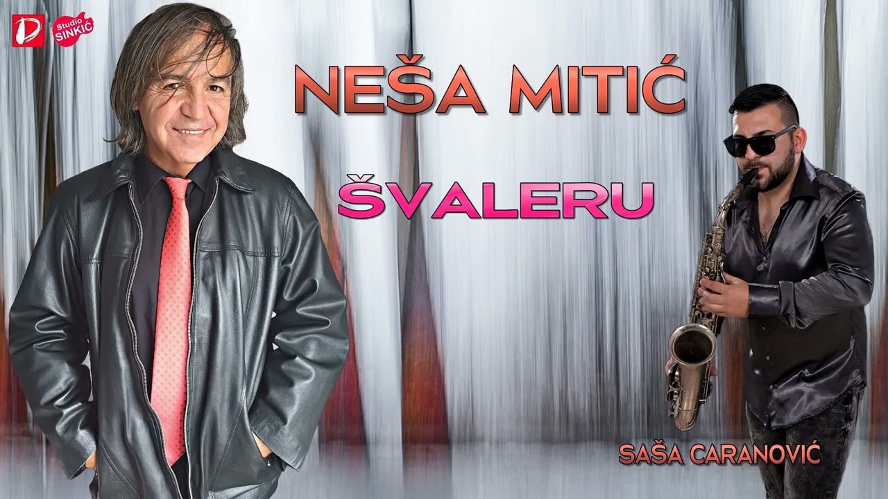 Nesa Mitic || Svaleru