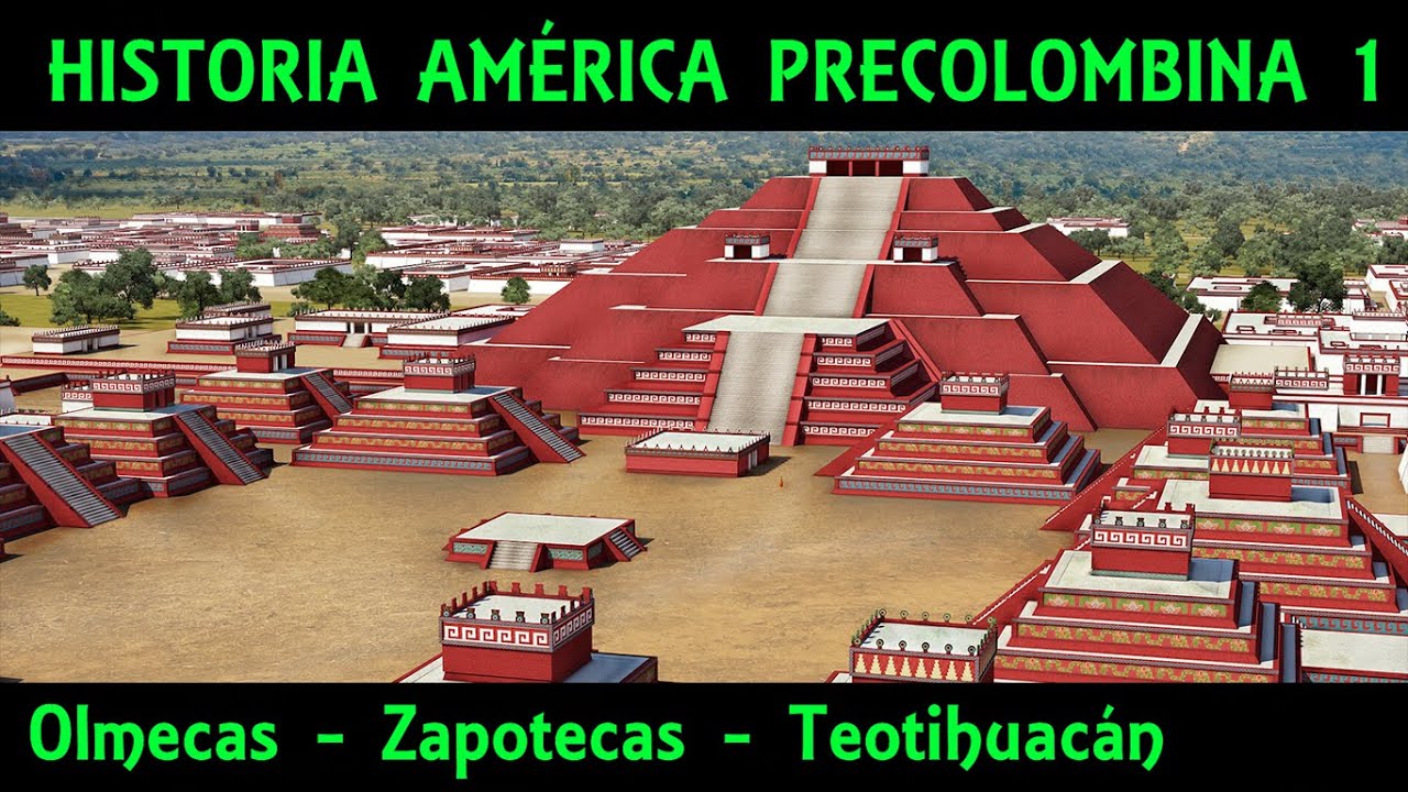 PRECOLOMBINE CULTURES 1: Mesoamerica (1/3) - Olmecs, Zapotecas и Teotihuac&aacute;n