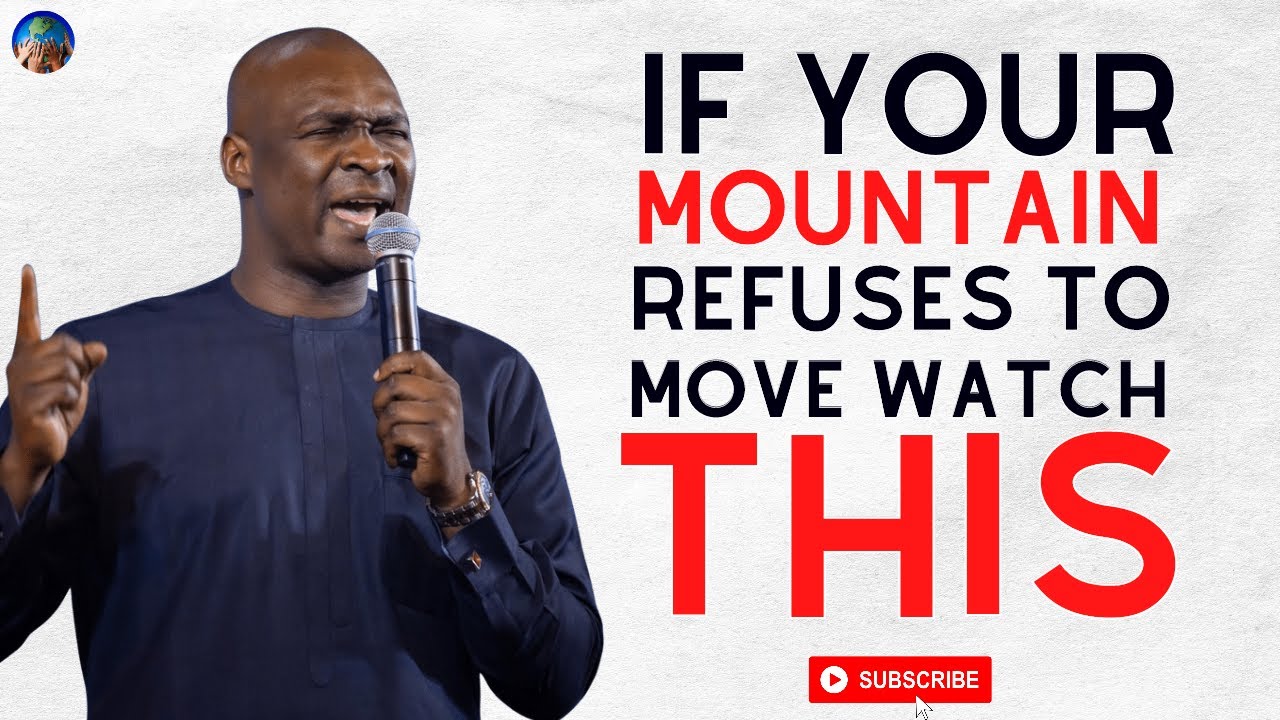 PLEASE IF YOUR MOUNTAIN HAS REFUSED TO MOVE THEN PLEASE WATCH THIS | APOSTLE JOSHUA SELMAN