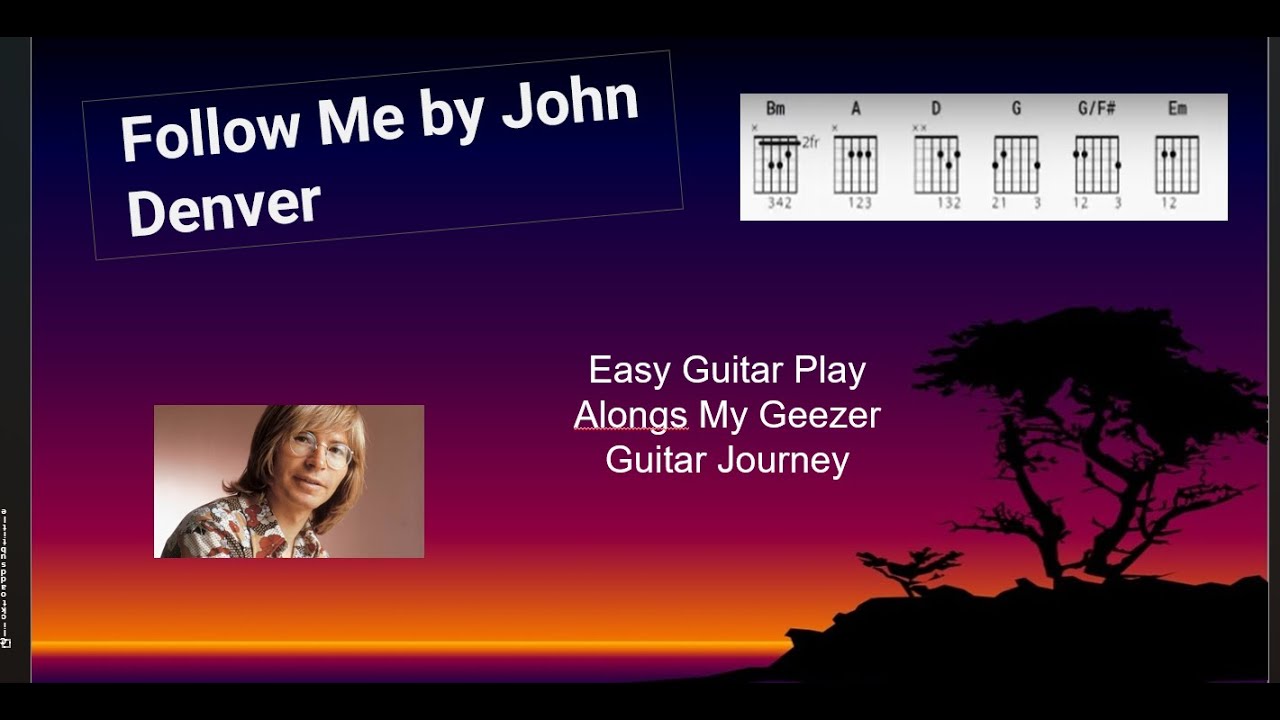 Follow Me by John Denver easy beginner guitar play along with chords and lyrics