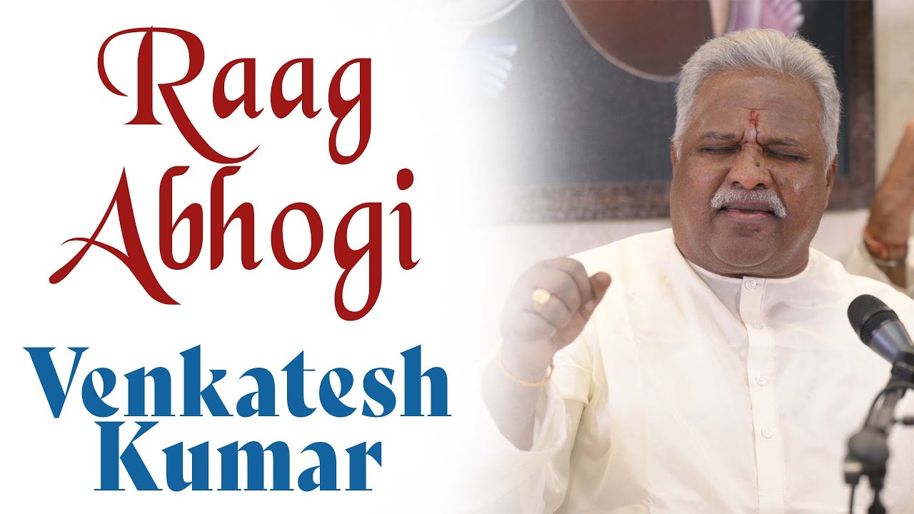 Raag Abhogi | Pt. Venkatesh Kumar | Bazm e Khas