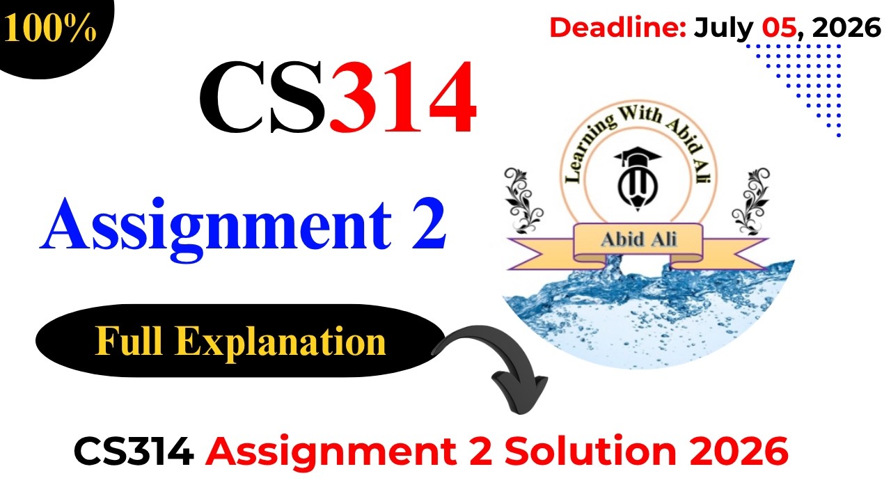CS314 Assignment 2 Solution 2026 | CS314 Assignment 2 2026 | #CS314 #Assignment #2