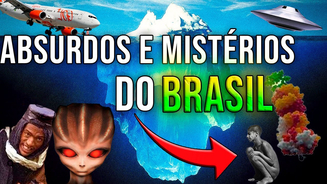 O ICEBERG DE ABSURDOS E MIST&Eacute;RIOS DO BRASIL #1
