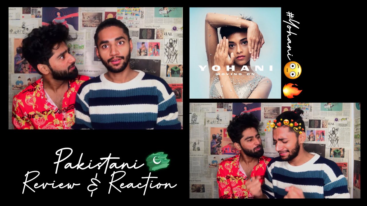 Moving On - REACTION - Yohani - Pakistani Review🇵🇰🔥