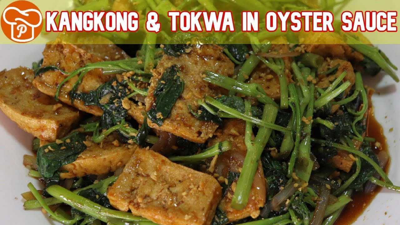 How to Cook Kangkong & Tokwa in Oyster Sauce | Pinoy Easy Recipes