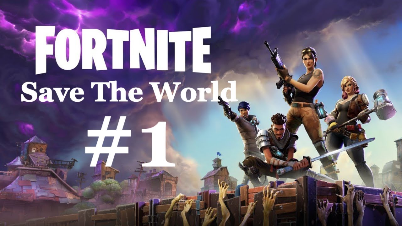 Fortnite: Save the World - Gameplay Walkthrough Part 1 No commentary
