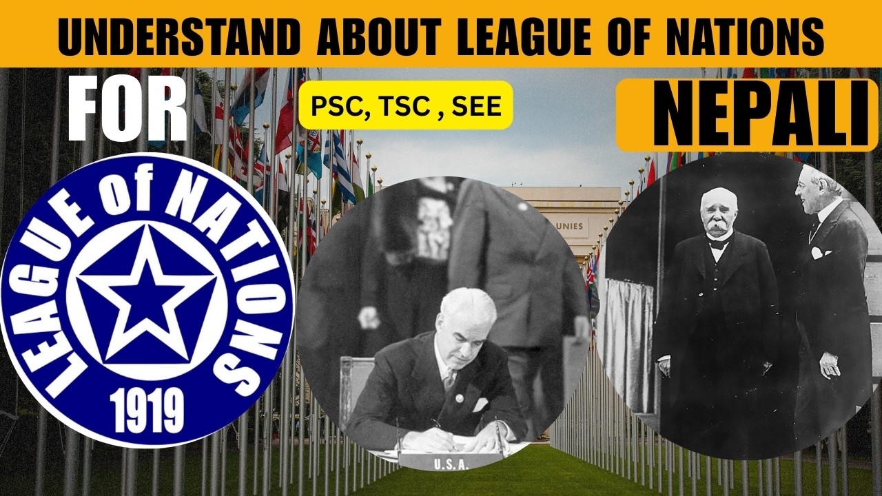 UNDERSTAND ABOUT LEAGUE OF NATIONS IN NEPALI, TSC,LOKSEWA , PSC ,+2 , BACHELOR, SOCIAL STUDIES , SEE