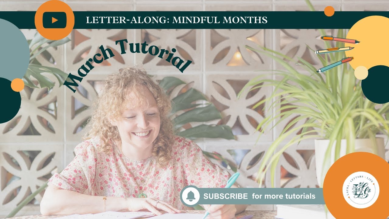 “MARCH” CALLIGRAPHY TUTORIAL: MINDFUL MONTHS