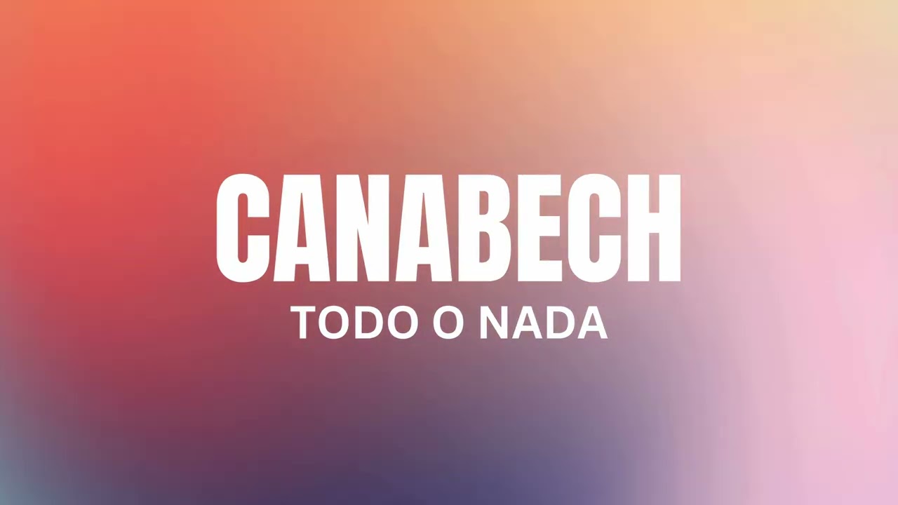 Todo o nada | Canabech feat DJ Smith UK