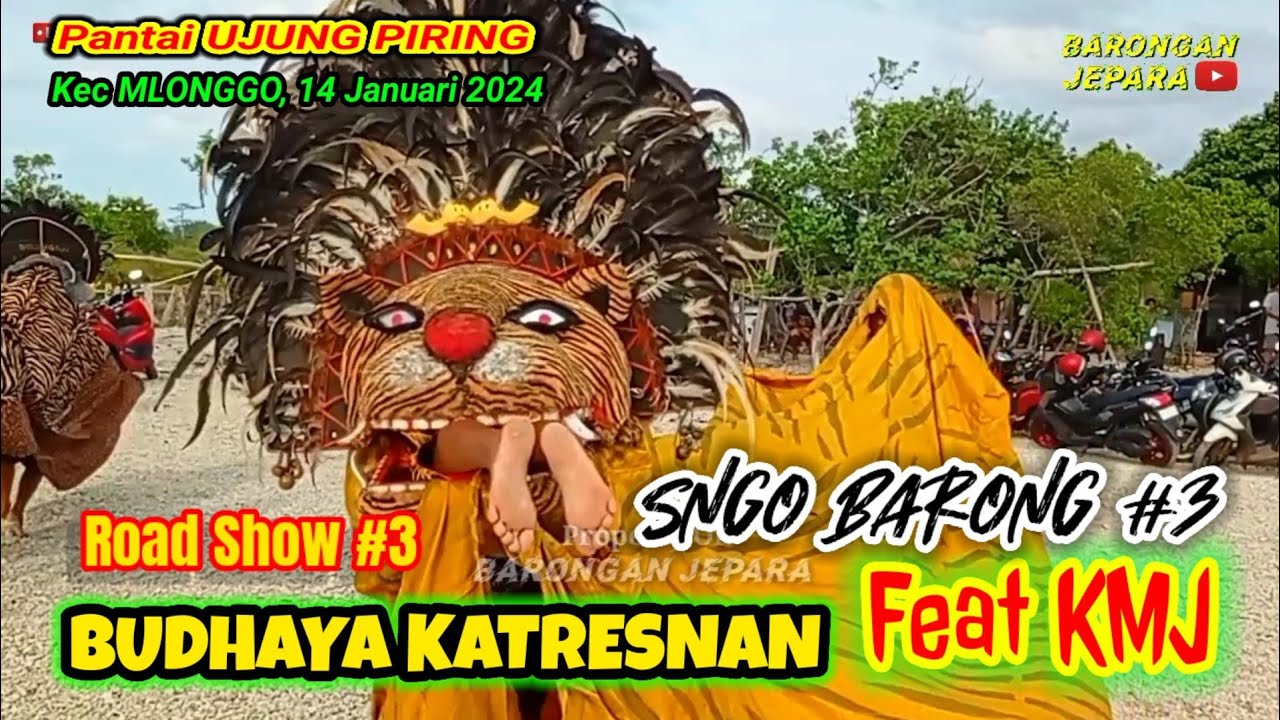 Singo Barong 3 || BUDHAYA KATRESNAN Feat KMJ Live Pantai Ujung Piring Kec Mlonggo || Barongan Jepara