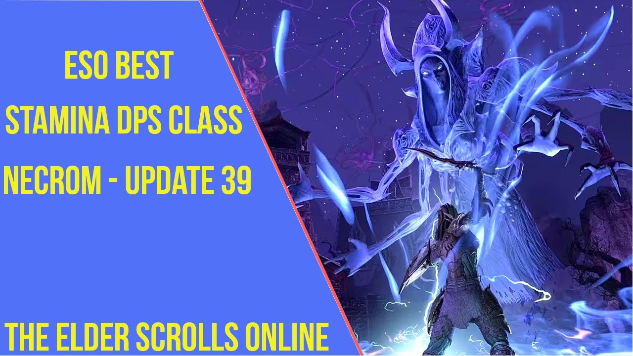 ESO Best Stamina DPS Class - Necrom Update 39