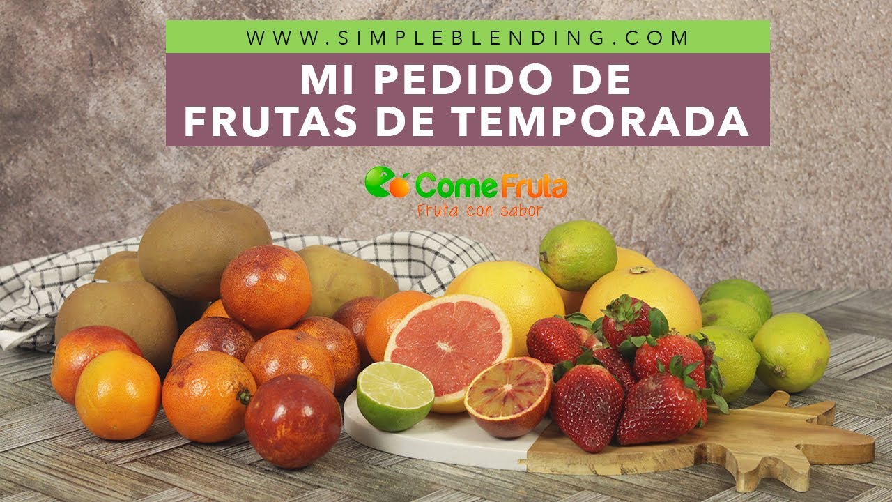 MI PEDIDO DE FRUTAS DE TEMPORADA | Fruta online de temporada | Comprar fruta online  en Comefruta