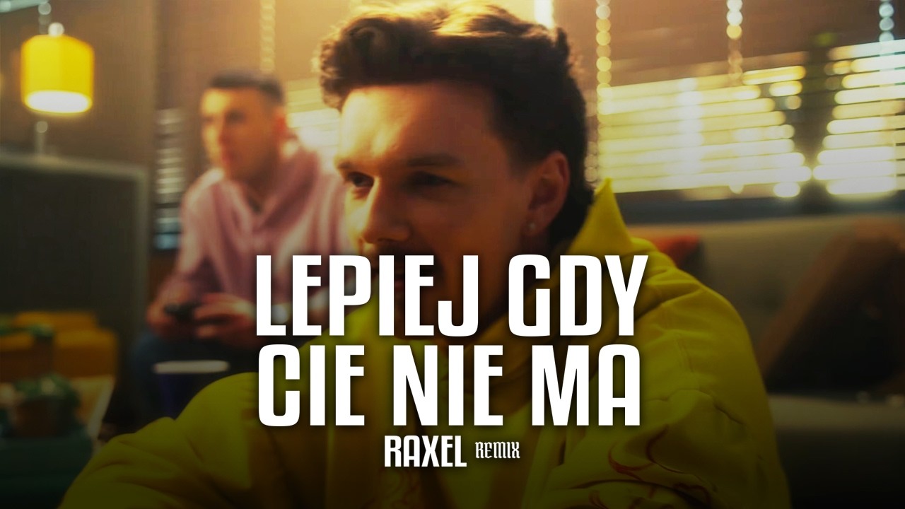 RONNIE FERRARI - LEPIEJ GDY CIE NIE MA (RAXEL REMIX)