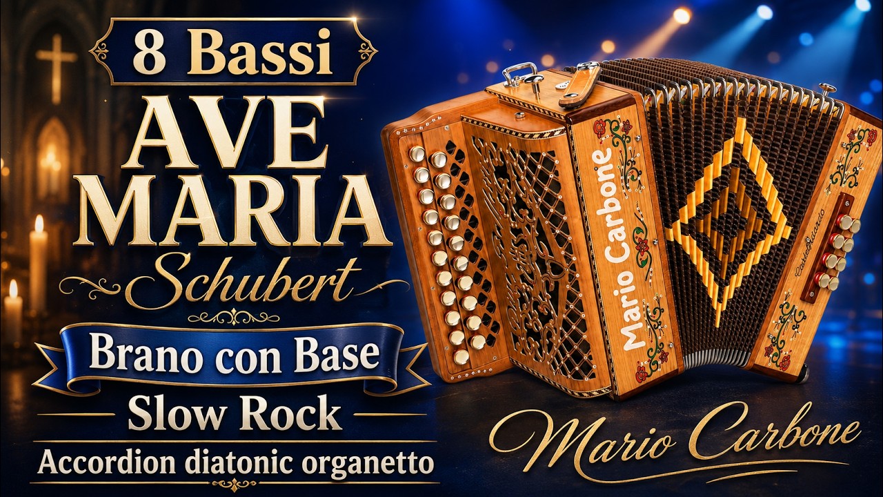 8 Bassi - AVE MARIA  - Schubert - Brano con Base Slow Rock -  Accordion diatonic organetto
