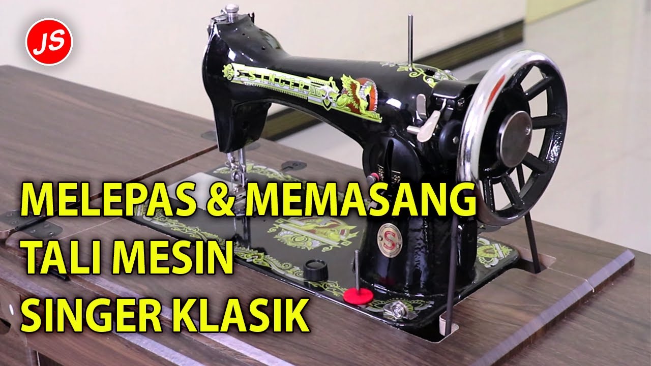 Cara Menyimpan Mesin Jahit Hitam | Melepas & Memasang Tali Mesin Singer Klasik