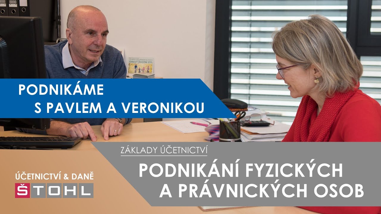 Základy účetnictví - PODNIKÁNÍ FYZICKÝCH A PRÁVNICKÝCH OSOB