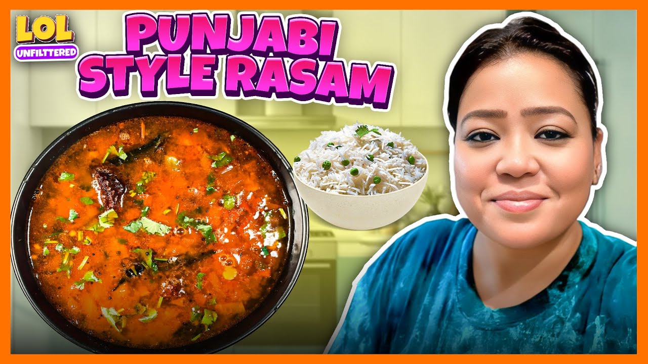 Bharti Singh Ki Recipe : Amritsari Style Rasam | LOL Unfilttered