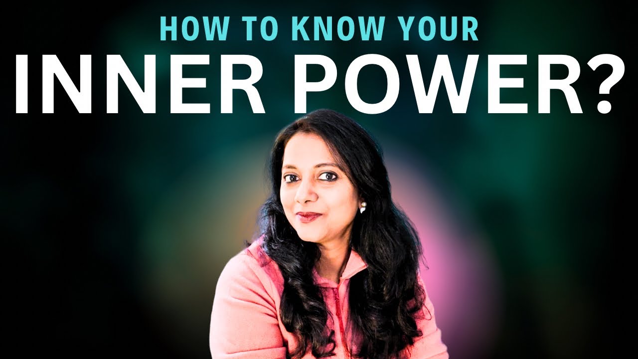 How to Know Your Inner Power?