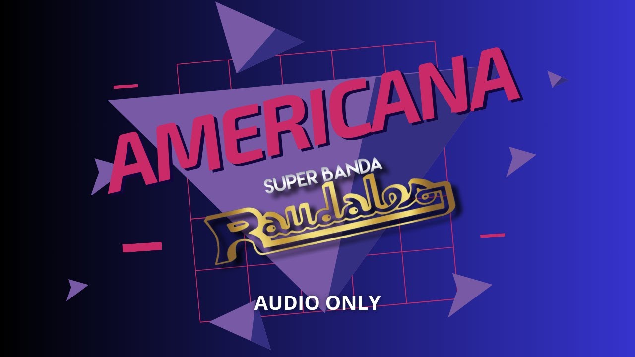 Americana - Super Banda Raudales