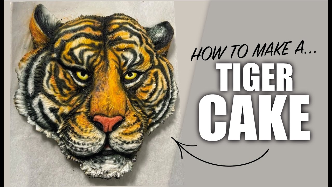 How to make a Tiger CAKE