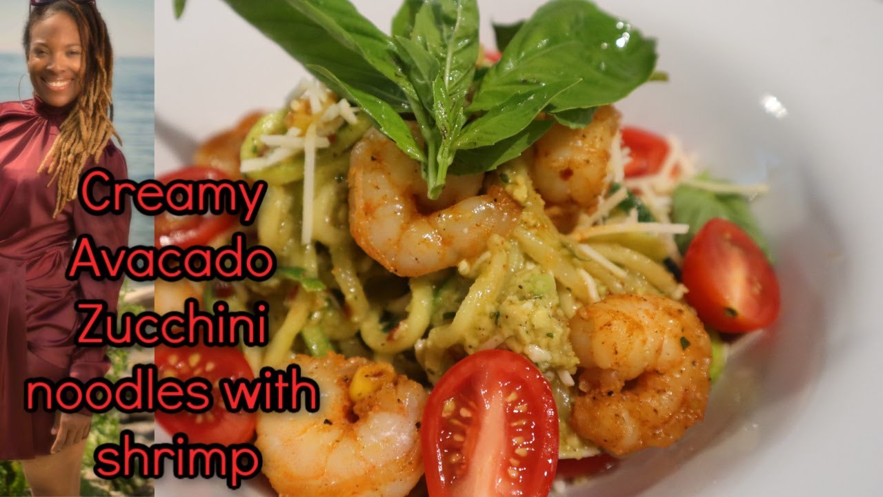 Creamy Avacado Zucchini noodles with Shrimp