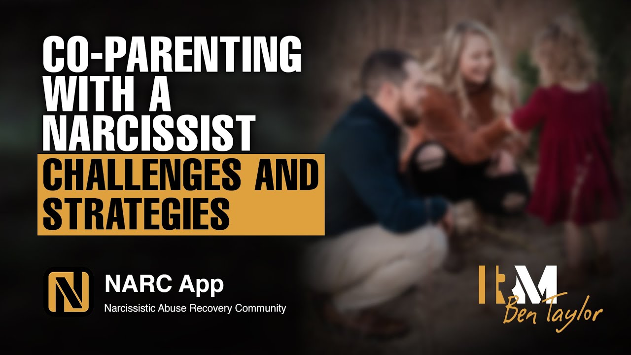 Co-Parenting with a Narcissist: Challenges and Strategies