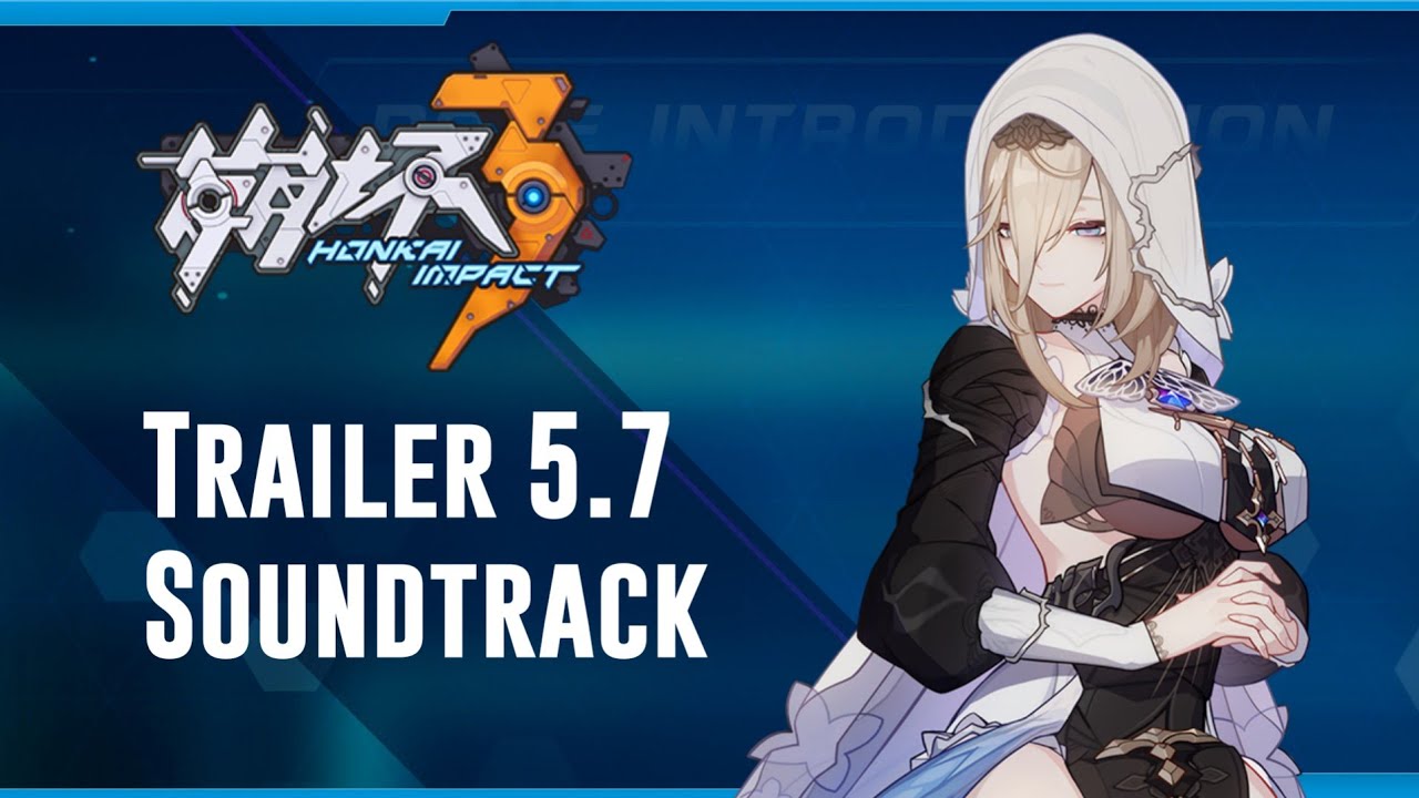 v5.7 Song of Perdition Trailer PV Soundtrack BGM OST - Honkai Impact 3rd