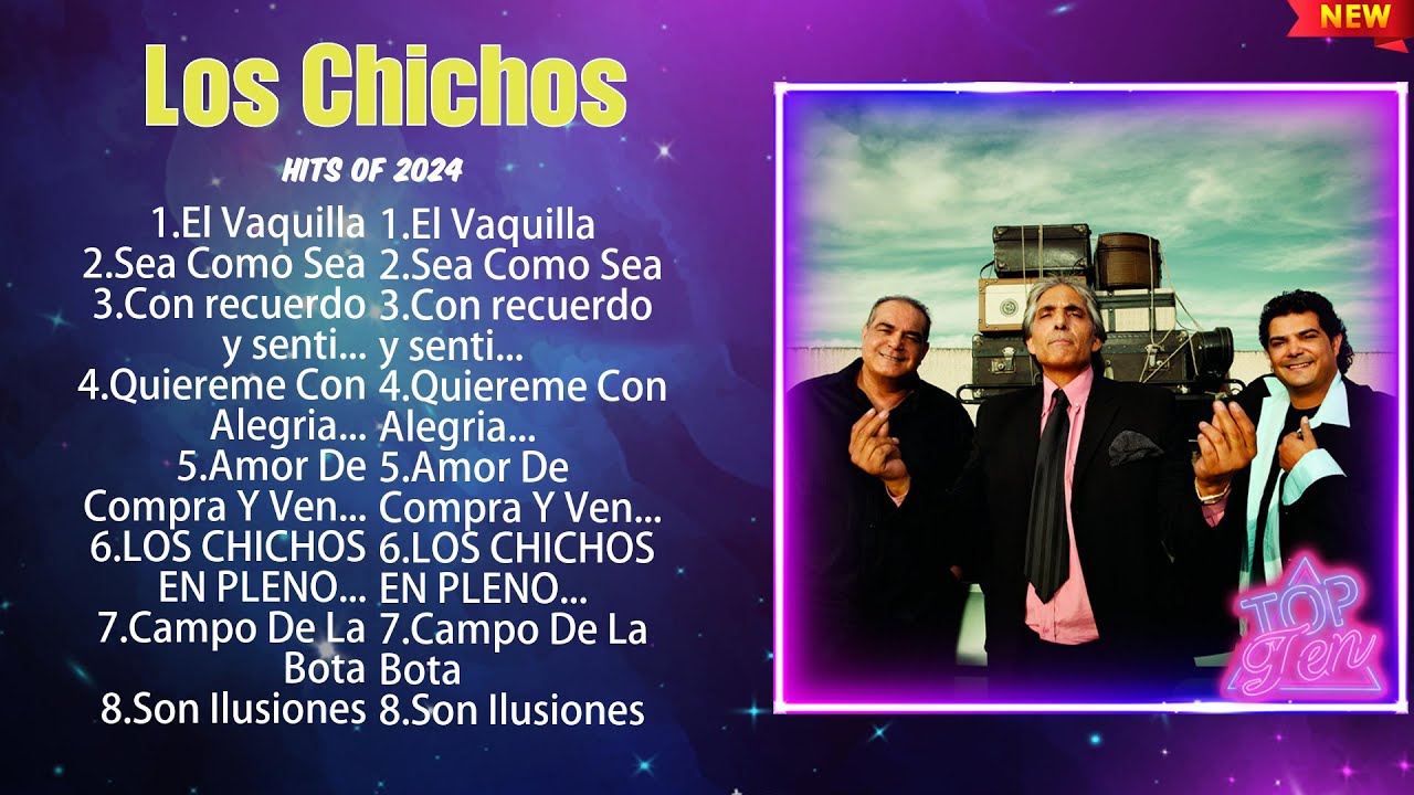 Los Chichos Greatest Hits 💿 Latin Hits 2024 💿 Top 10 Hits Playlist