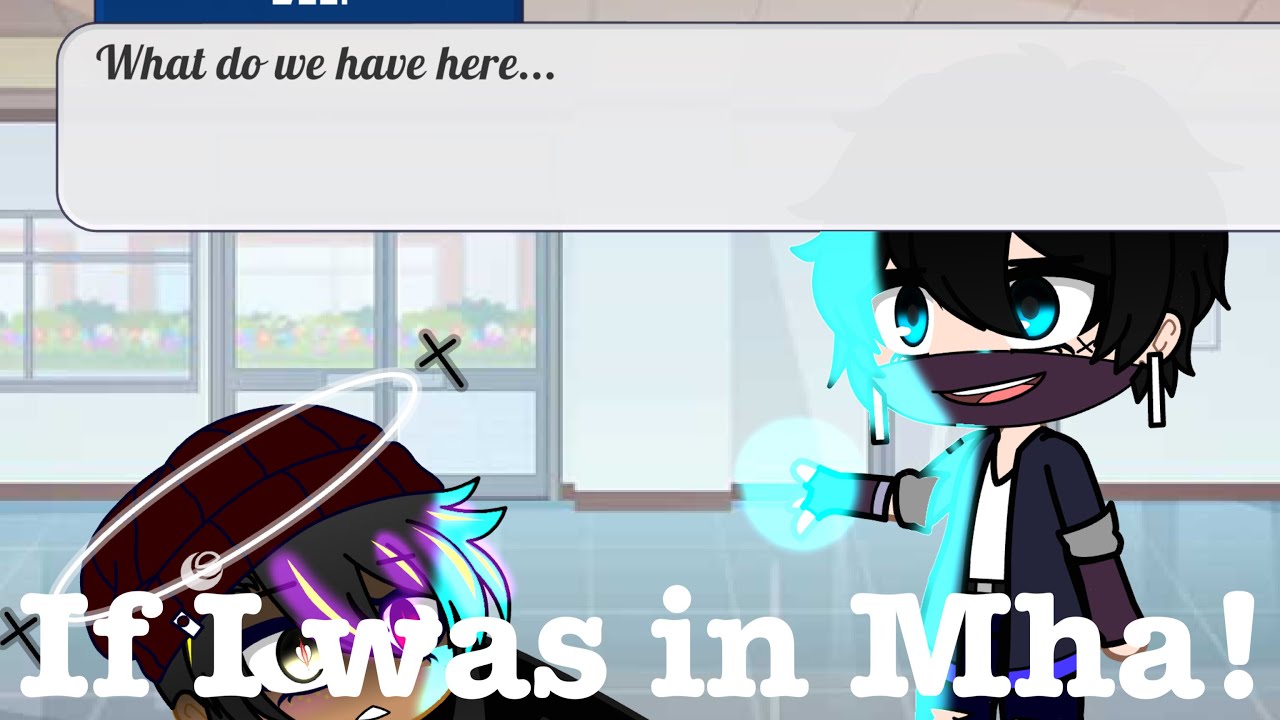 If I Met Mha!