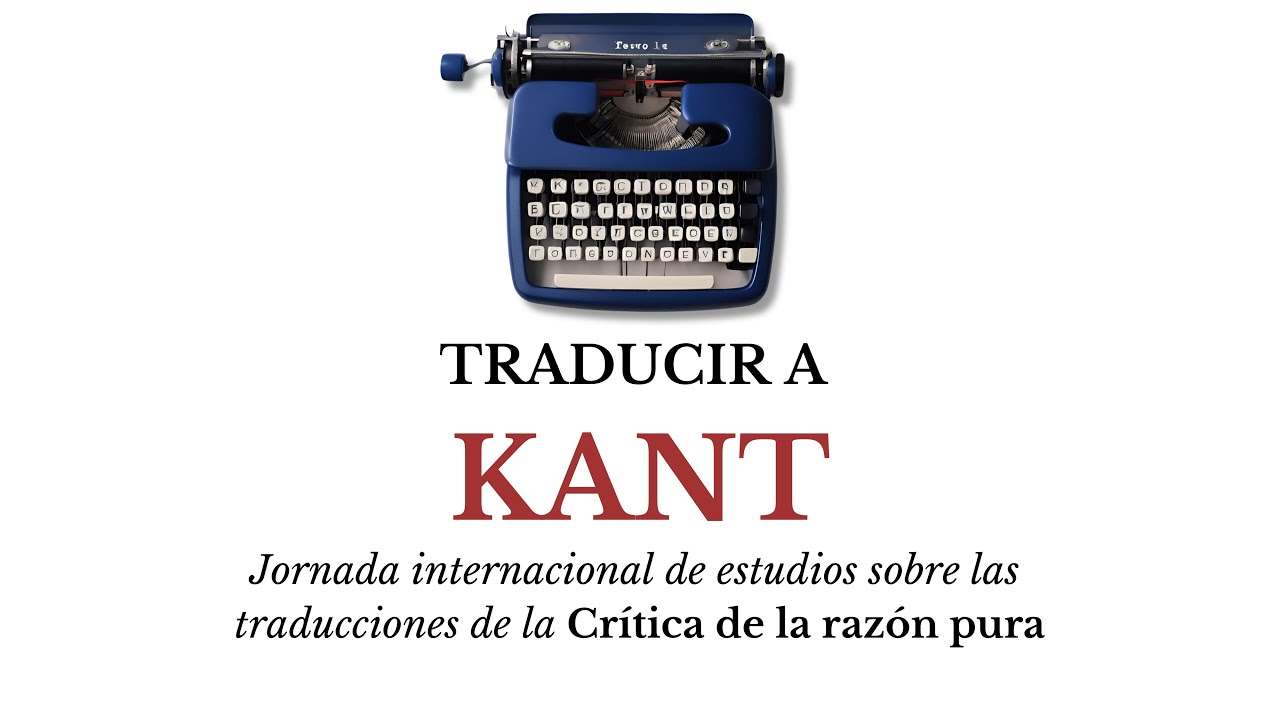 Traducir a #kant 8. Mario Caimi: «Historia y problemas de la traducción de la Crítica»