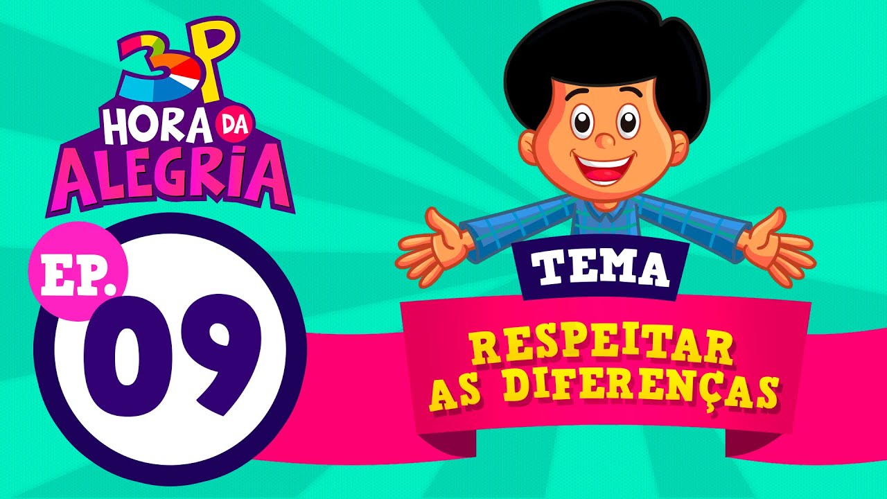 3 Palavrinhas - Programa Hora da Alegria – Como lidar com as diferenças?