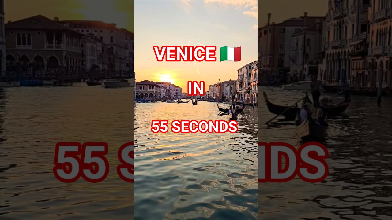 Venice in 55 Seconds 🌊🇮🇹