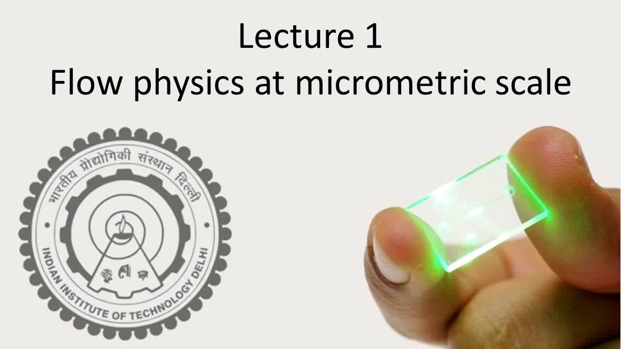 Lecture 1: Flow physics at micrometric scale