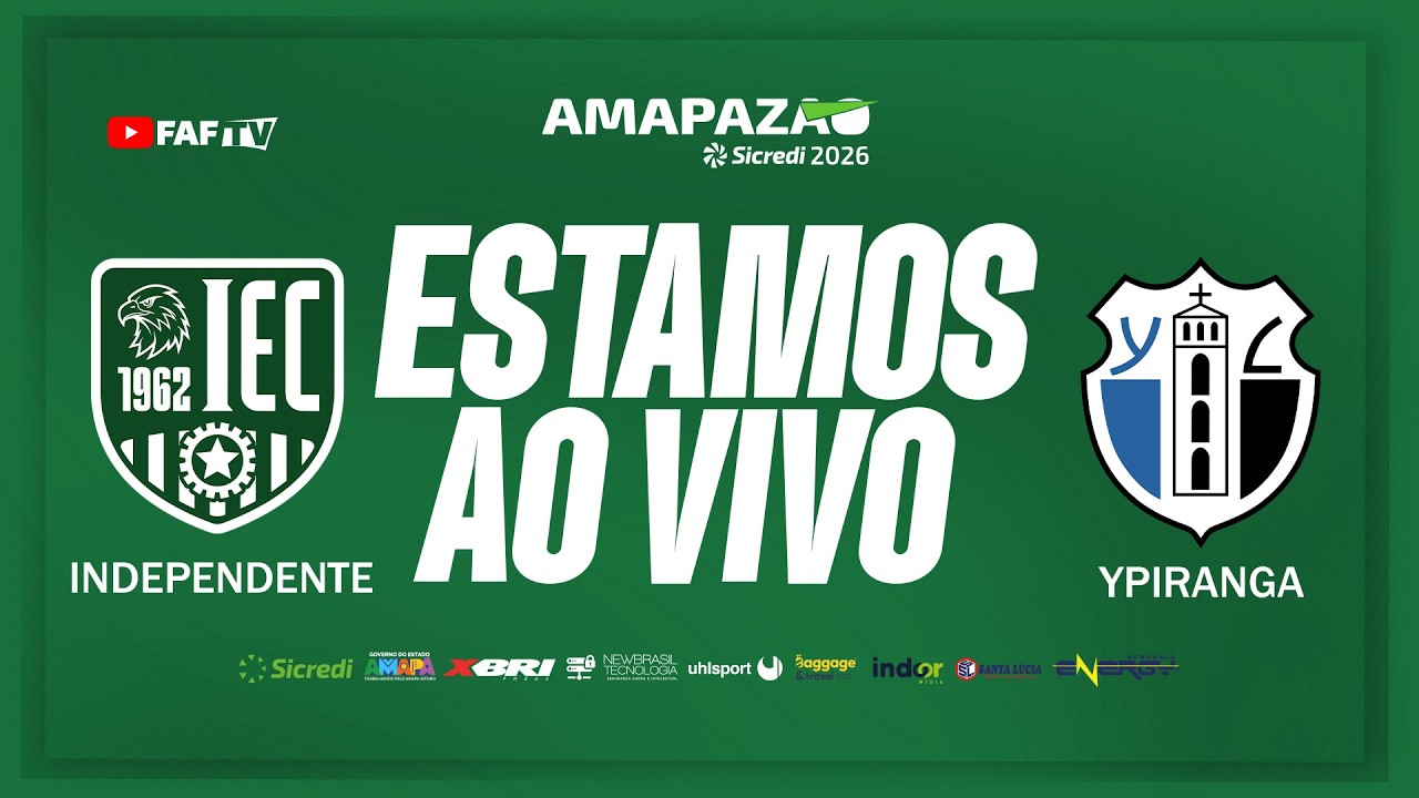 INDEPENDENTE X YPIRANGA | AMAPAZÃO SICREDI 2026 | AO VIVO COM IMAGEM