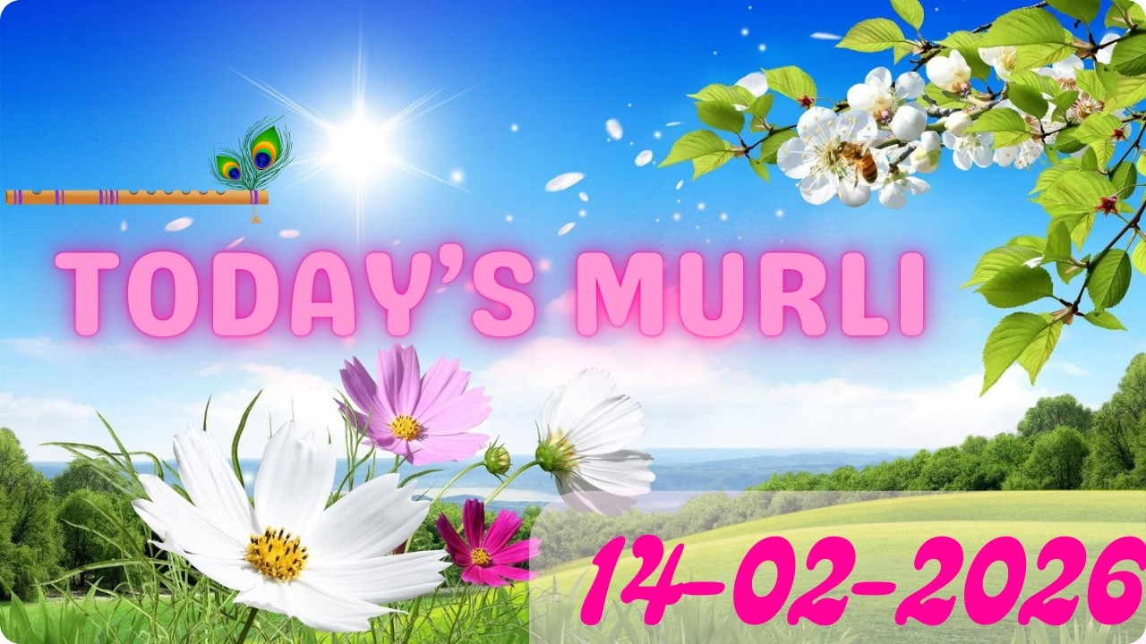 🇲🇰 Today&rsquo;s Murli 14 February 2026 English | Today Murli in Male Voice | BRAHMA KUMARIS Murli in Eng