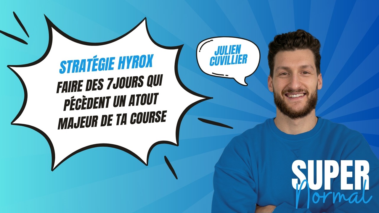 #45 - STRATÉGIE HYROX - ARRIVER CONFIANT ET FRAIS GRÂCE AUX 7 JOURS QUI PRÉCÈDENT