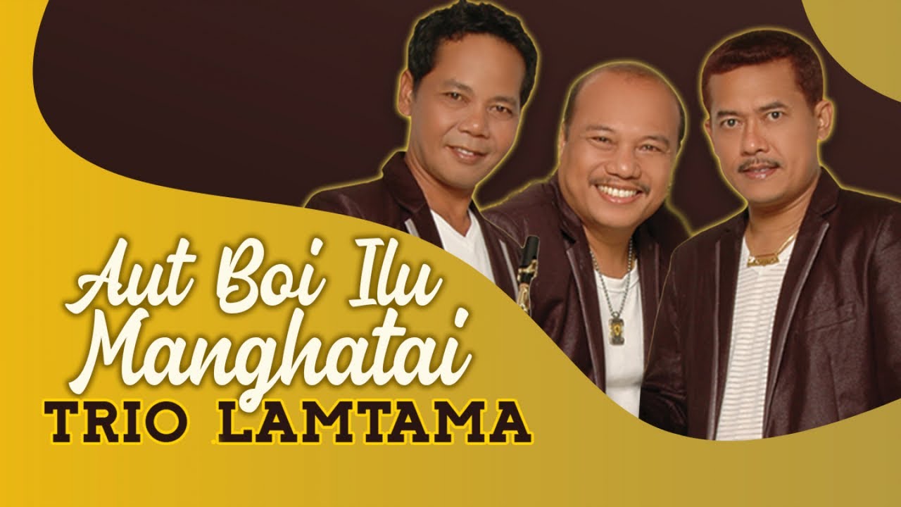 Trio Lamtama - Aut Boi Ilu Manghata I (Official Video Music)