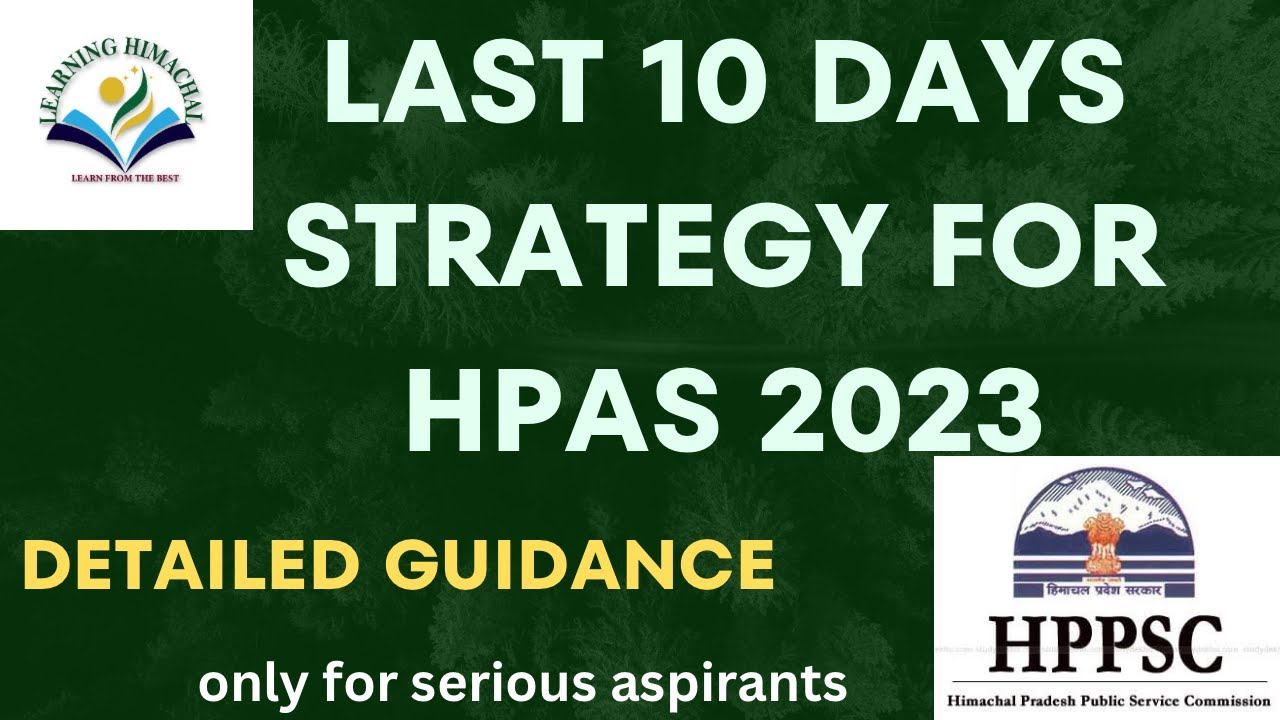 Last 10 days Strategy for HPAS Prelims 2023  |#hpgk   #hppsc  #hpas  #hppsc  #csat #gs #hp