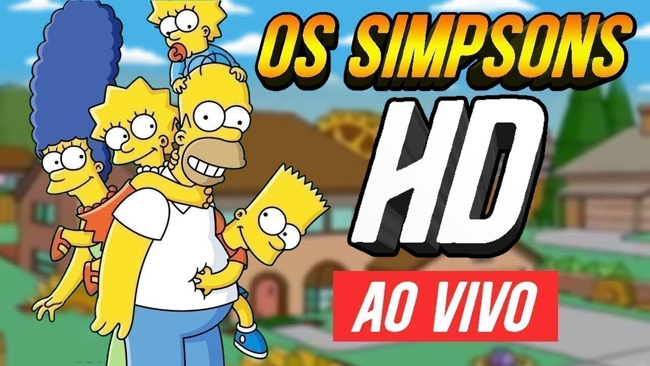 🔴Os Simpsons AO VIVO FULL HD 🌟 24 HORAS AO VIVO 🏡🖤🌟 #ASSISTAEMCASA #BATENDOPAPO🔴
