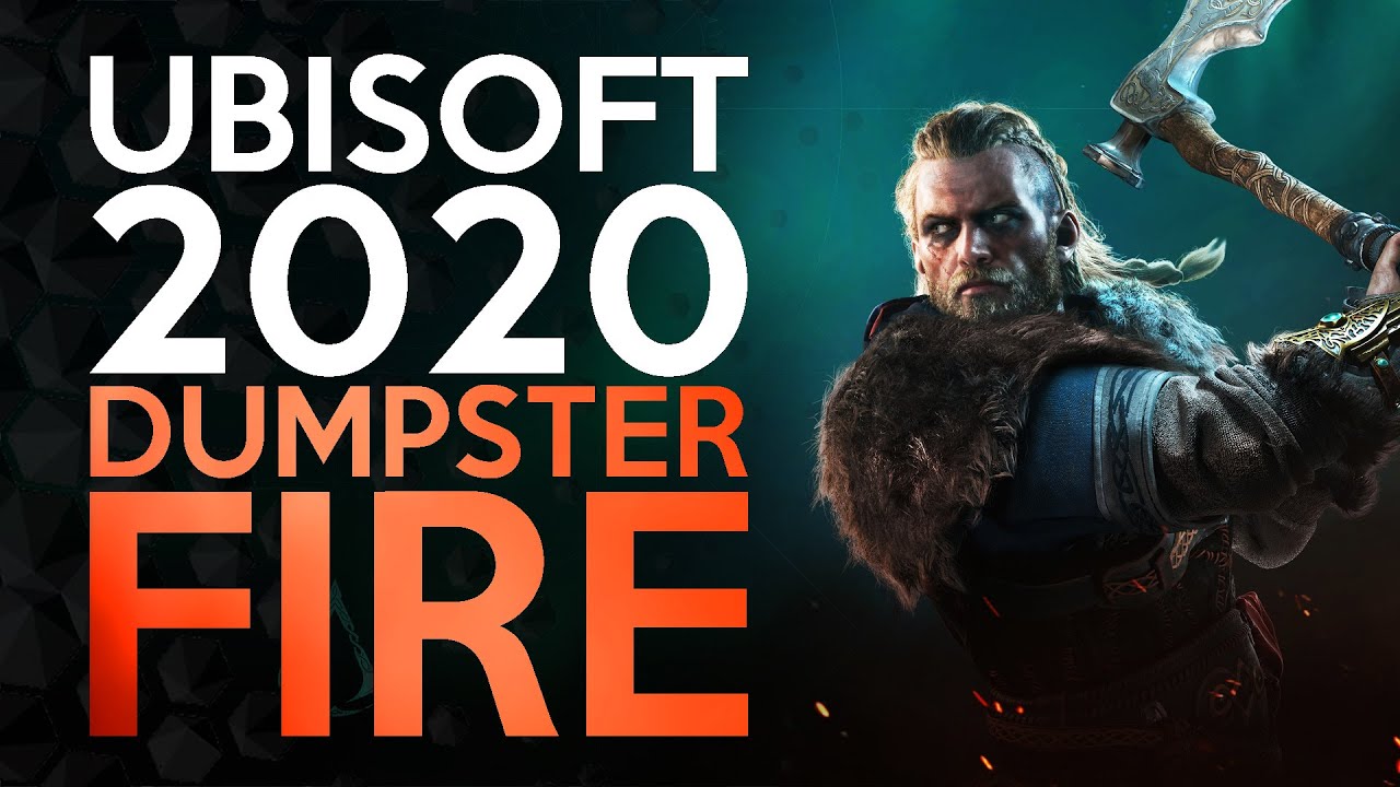 Ubisoft - 2020s Dumpster Fire Publisher