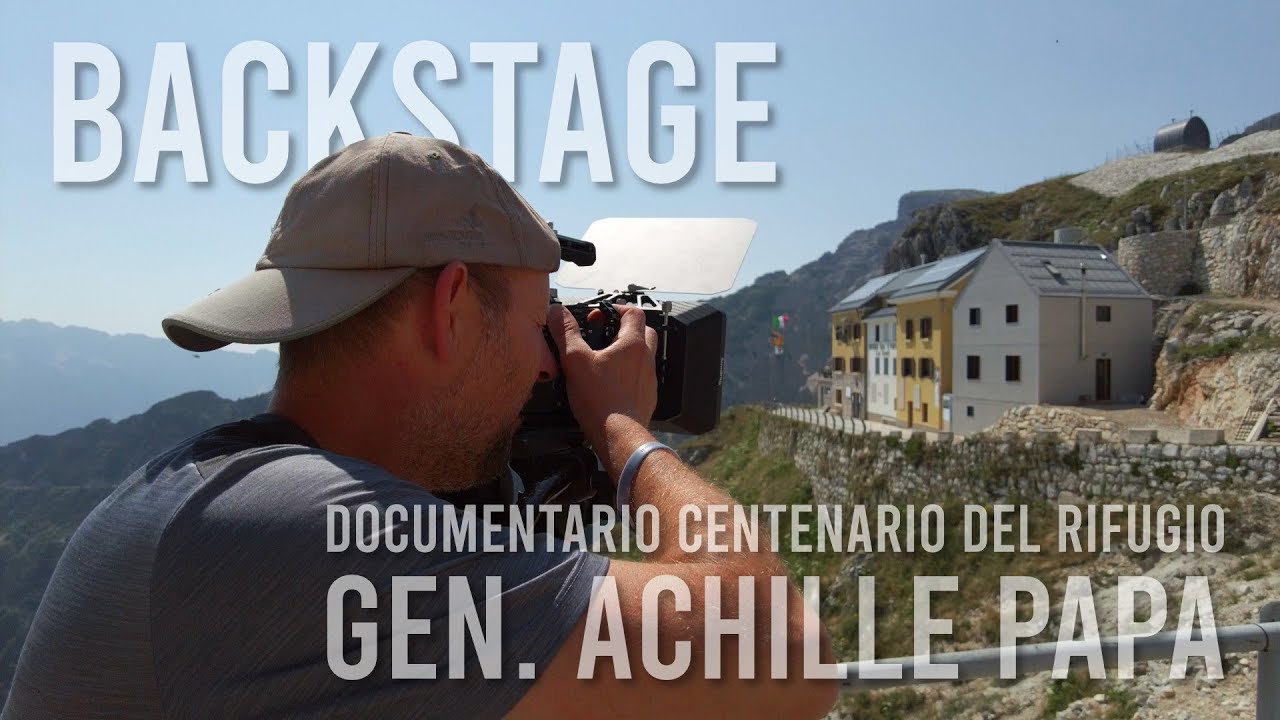 Centenario Rifugio Generale Achille Papa - Backstage
