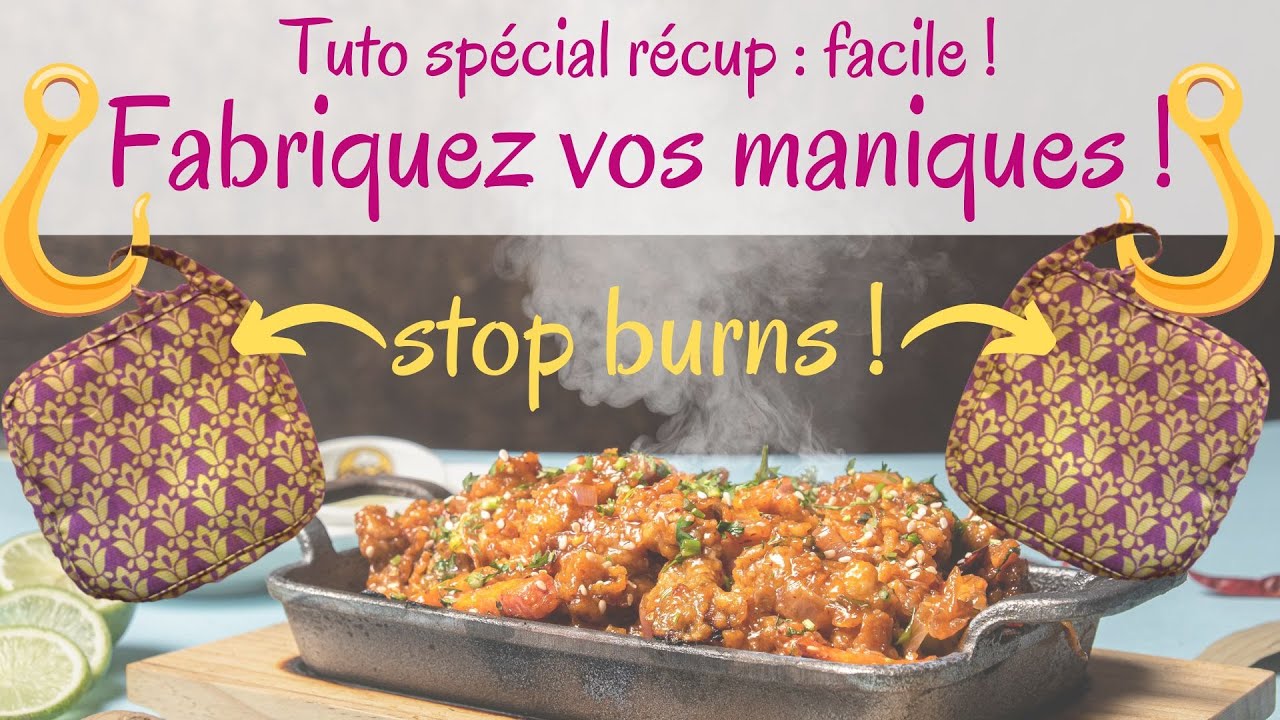 Réalisez vos maniques : tuto spécial récup' - zéro déchet - super facile !