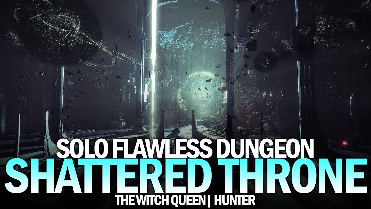 Solo Flawless Shattered Throne Dungeon in The Witch Queen (Hunter) [Destiny 2]