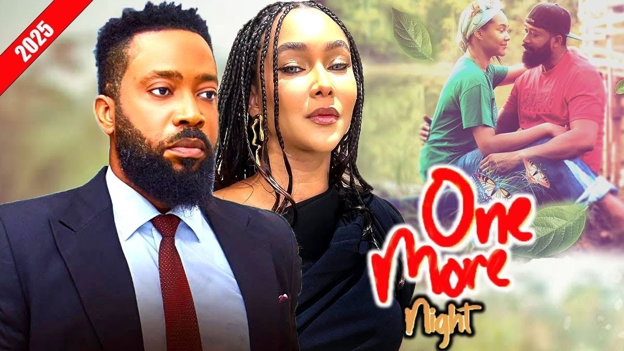 This Movie Was Released TODAY FEB 18TH {ONE MORE NIGHT } TRENDING NIGERIAN MOVIE