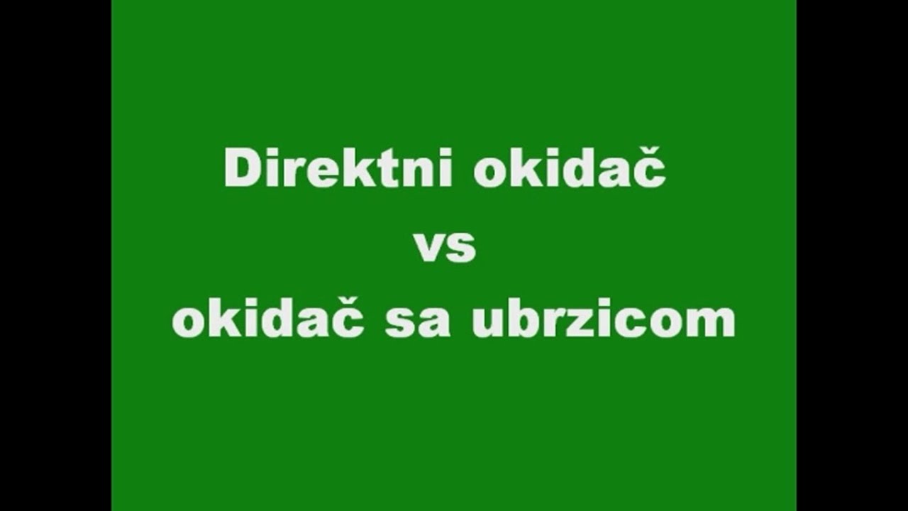 Direktni okidač vs okidač sa ubrzicom