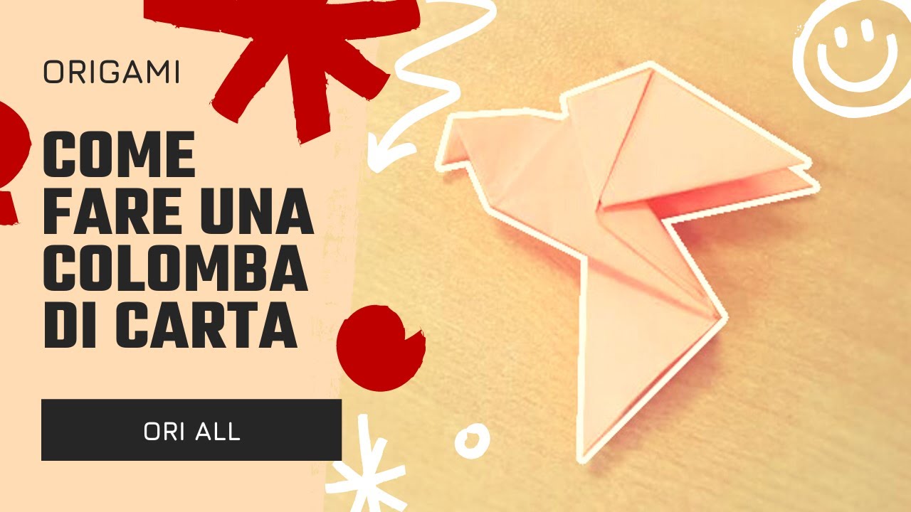 COME FARE UNA COLOMBA DI CARTA semplice origami TUTORIAL