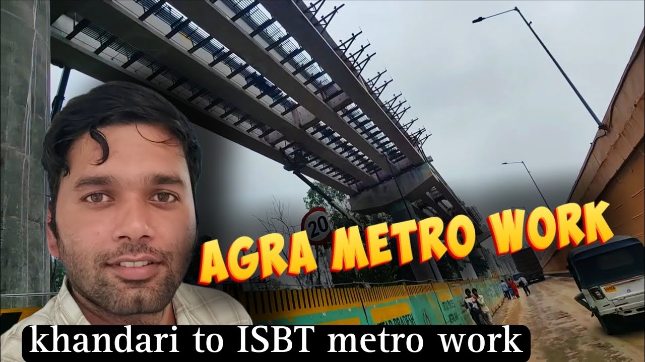 Agra metro| khandari to ISBT metro station work| Agra metro updates 