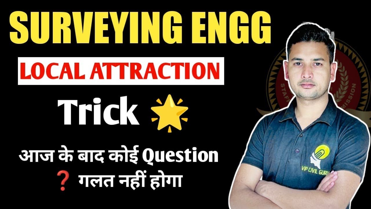 Surveying Engineering| Local attraction in Surveying| local attraction problems| Surveying Marathon