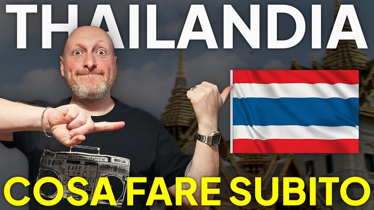 Appena atterrato in THAILANDIA? Fai SUBITO queste cose