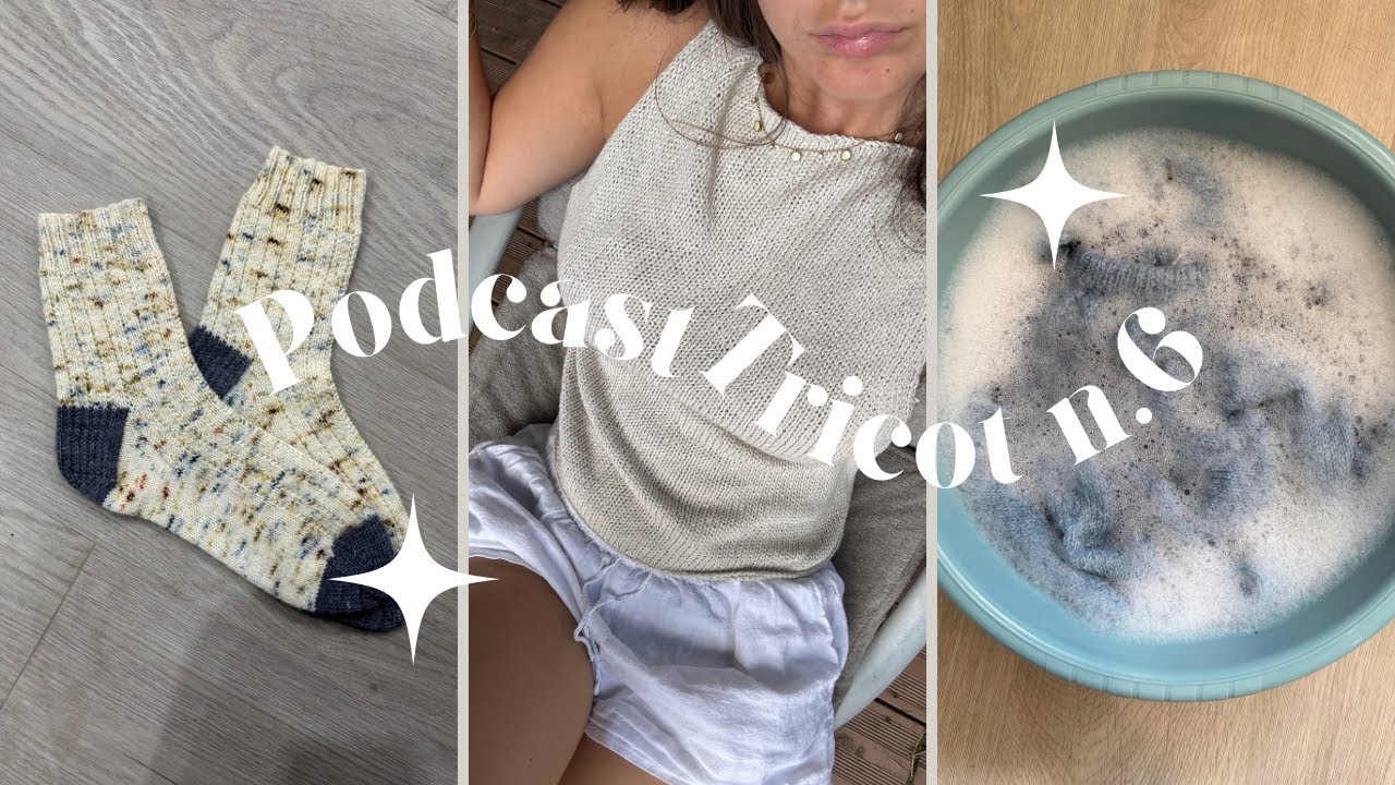 Podcast Tricot N.6 - Beaucoup d’ouvrages terminés !